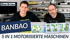 Youtube: 5 in 1 Motorisierte Maschinen von BanBao @ BlueBrixx - der Held der Steine baut Technic!